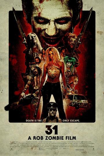 31 - A Rob Zombie Film